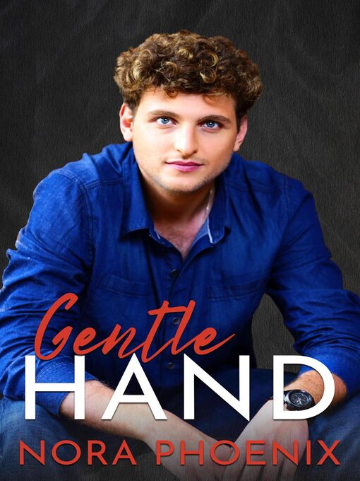 Title details for Gentle Hand by Nora Phoenix - Available